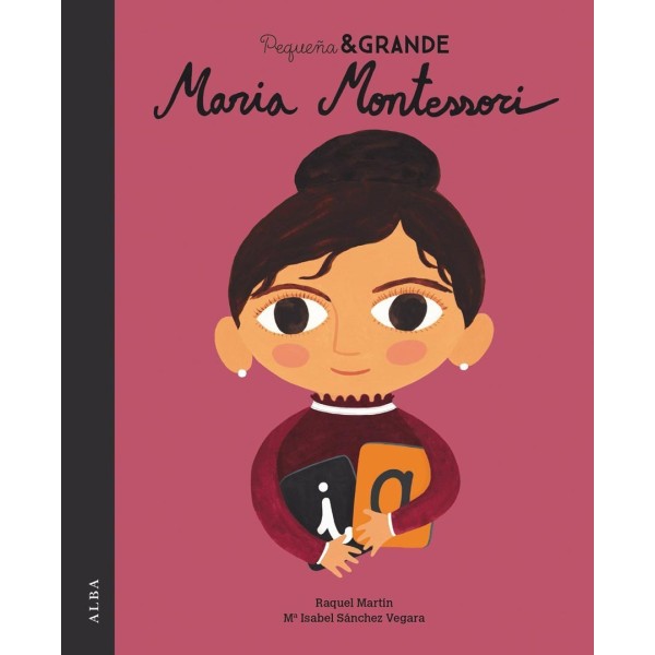 Geschichte „Die kleine und große Maria Montessori“ Alba Editorial